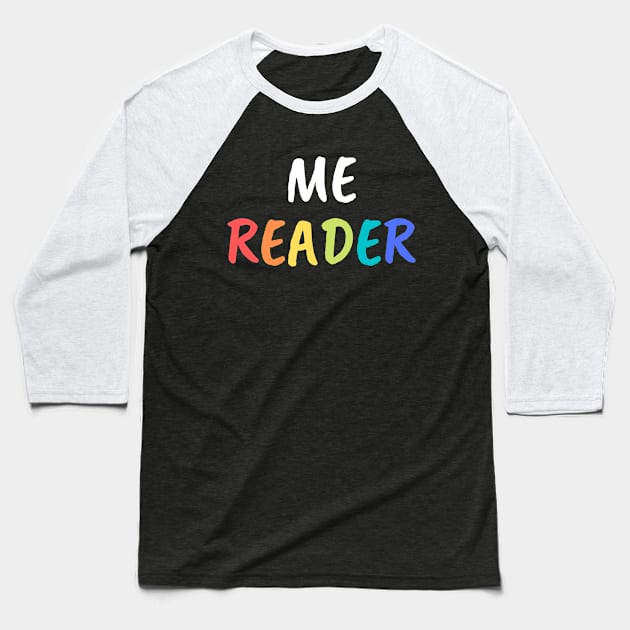 Me Reader Baseball T-Shirt by FunnyStylesShop